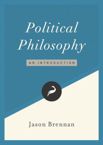 Political Philosophy An Introduction Jason Brennan