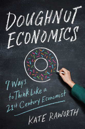 Doughnut Economics Kate Raworth
