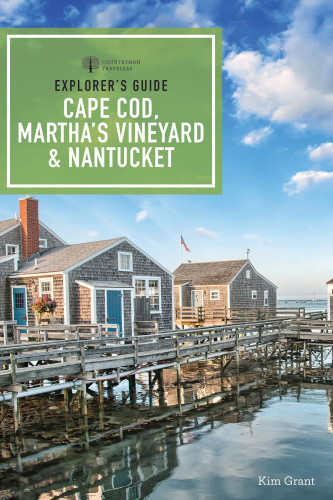 Explorers Guide Cape Cod Marthas Vineyard Nantucket Kim Grant