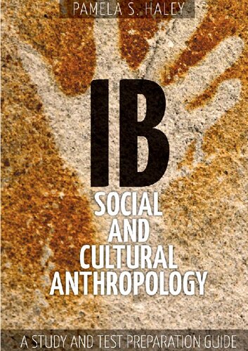 Ib Social And Cultural Anthropology A Study And Test Preparation Guide Pamela Haley