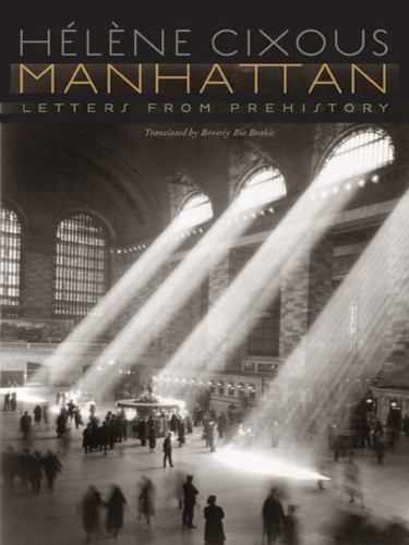 Manhattan Cixous Helenebrahic Beverley Bie