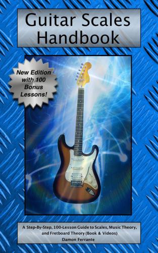 Guitar Scales Handbook A Stepbystep 100lesson Guide To Scales Music Theory And Fretboard Theory Steeplechase Guitar Instruction Book Streaming Videos Damon Ferrante