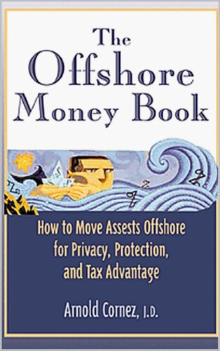 The Offshore Money Book Arnold Cornez