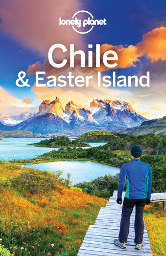 Chile Easter Island Travel Guide 10th Edition