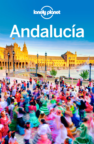 Lonely Planet Andalucia 8th Edition Lonely Planet Isabella Noble