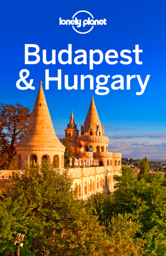 Lonely Planet Budapest Hungary 8th Edition Lonely Planet Steve Fallon