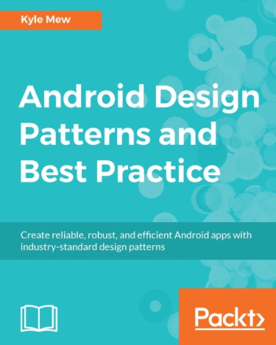 Android Design Patterns And Best Practices Mew Kyle