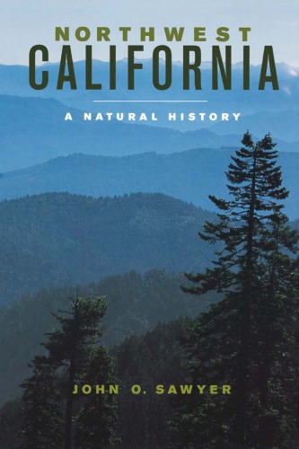 Northwest California A Natural History Sawyer John O