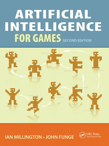 Artificial Intelligence For Games 2nd Edition Millington Ianfunge