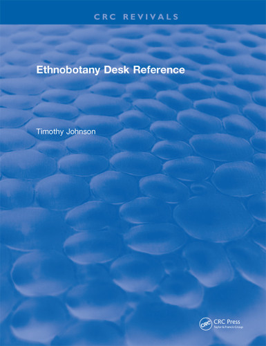 Crc Ethnobotany Desk Reference Tim Johnson
