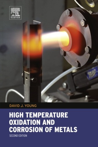 High Temperature Oxidation And Corrosion Of Metals Young David John