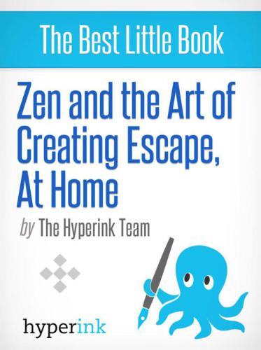 Zen And The Art Of Creating Escape At Home Y Paula