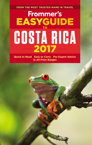 Frommers Easyguide To Costa Rica 2017 Karl Kahler