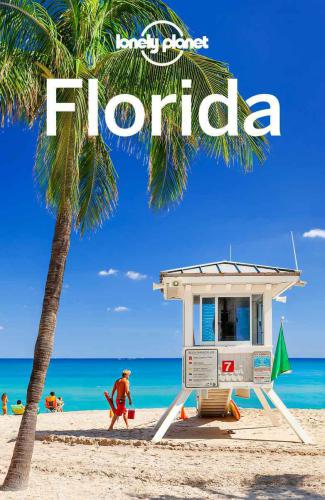 Lonely Planet Florida 7th Edition Karlin Adamdenniston Jennifer Rasinhardy