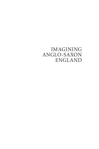 Imagining Anglosaxon England Utopia Heterotopia Dystopia Catherine E Karkov