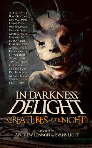 In Darkness Delight Volume Ii Creatures Of The Night Andrew Lennon Ed