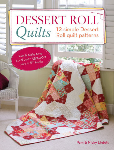 Dessert Roll Quilts Lintott Pam Lintott Nicky