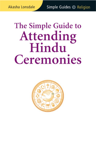 Simple Guide To Attending Hindu Ceremonies Lonsdale Akasha
