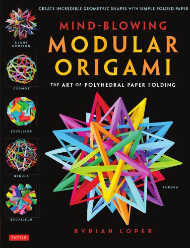 Mindblowing Modular Origami Byriah Loper