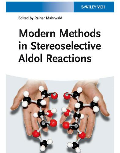 Modern Methods In Stereoselective Aldol Reactions Mahrwald Rainer