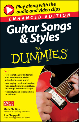 Guitar Songs And Styles For Dummies Enhanced Edition Mark Phillips