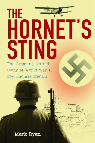 The Hornets Sting The Amazing Untold Story Of Second World War Spy Thomas Sneum Mark Ryan