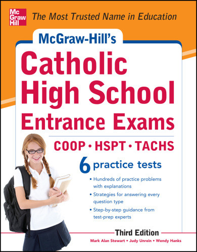 Mcgrawhills Catholic High School Entrance Exams Mark Stewartjudy Unreinwendy Hanks