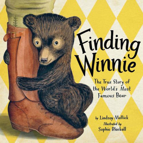 Finding Winnie The True Story Of The Worlds Most Famous Bear Mattick