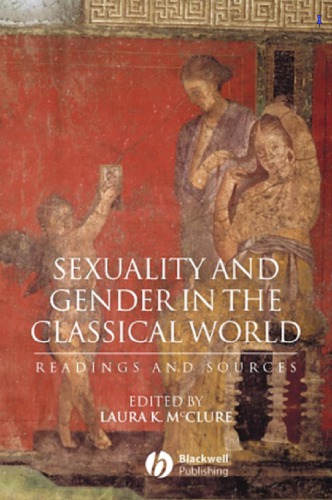 Sexuality And Gender In The Classical World Mcclure Laura K