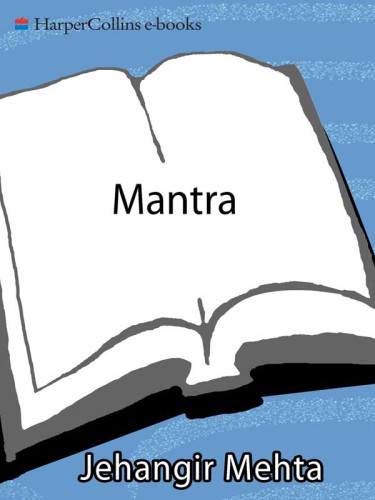 Mantra The Rules Of Indulgence 1st Mehta Jehangir