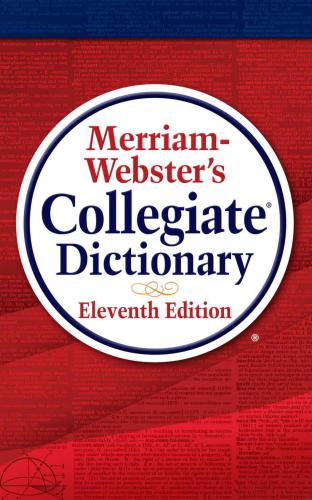 Merriamwebsters Collegiate Dictionary 11th Ed Merriamwebster