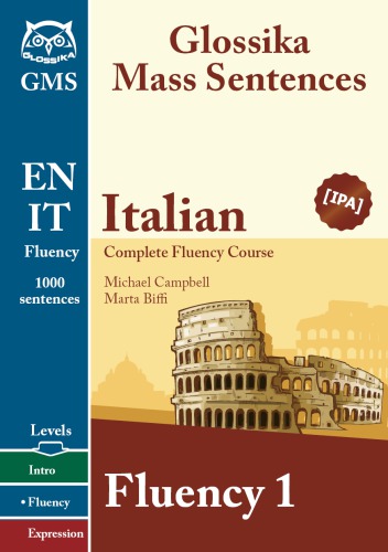 Glossika Mass Sentences Italian Fluency 1 Michael Campbell Marta Biffi