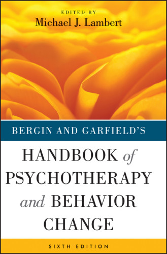 Bergin And Garfields Handbook Of Psychotherapy And Behavior Change 6th Edition Michael J Lambert