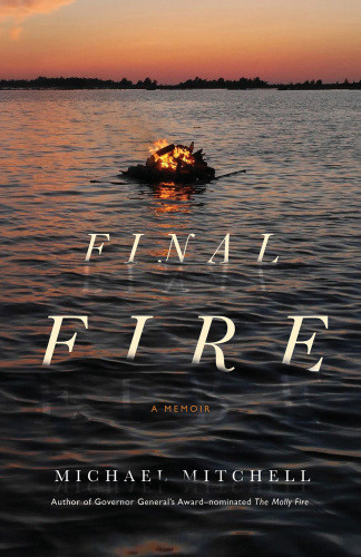 Final Fire A Photographers Tales From A Very Small Island A Memoir Michael Mitchell