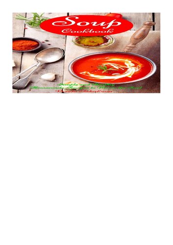 Soup Cookbook Simple And Healthy Homemade Recipes To Warm The Soul Healthy Recipes For Weight Loss Kindle Tabakova