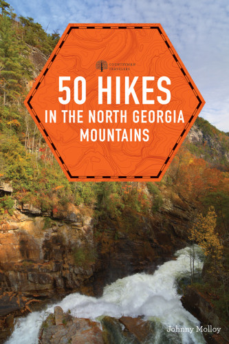 50 Hikes In The North Georgia Mountains 3rd Johnny Molloy
