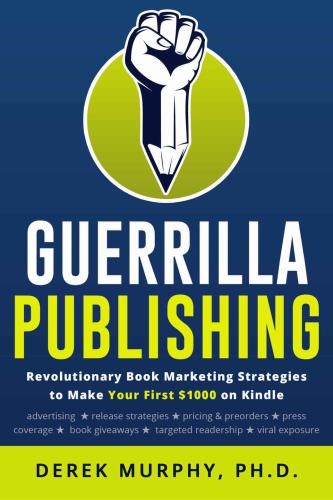 Guerrilla Publishing Revolutionary Book Marketing Strategies Murphy