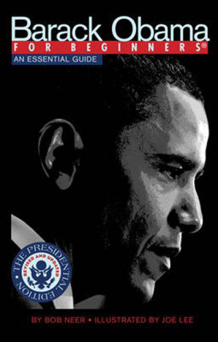 Barack Obama For Beginners Neer Bob