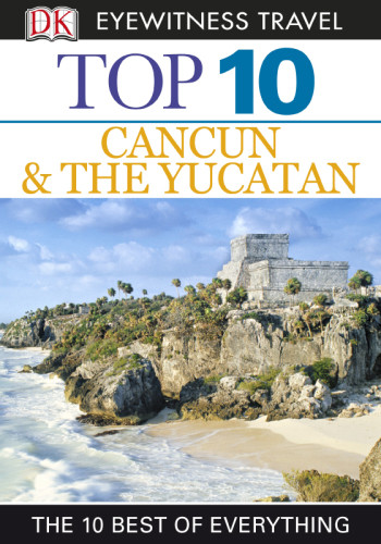 Top 10 Cancun And Yucatan Nick Rider