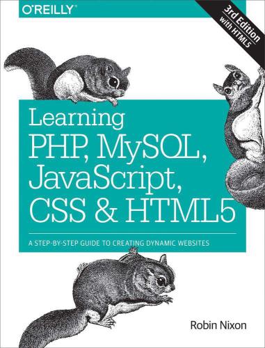 Learning Php Mysql Javascript Css Html5 A Stepbystep Guide To Creating Dynamic Websites Nixon
