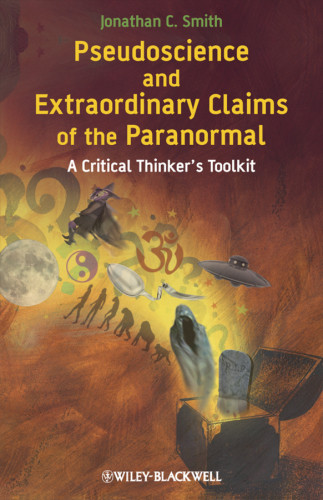 Pseudoscience And Extraordinary Claims Of The Paranormal 5th Edition Smith