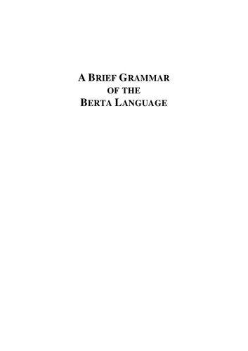 A Brief Grammar Of The Berta Language Susanne Neudorf