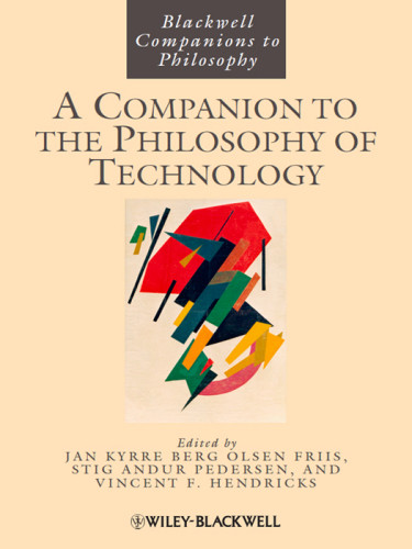 A Companion To The Philosophy Of Technology Olsen Jankyrre Bergpedersen