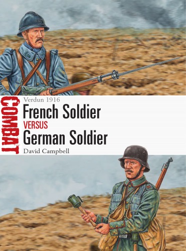 French Vs German Solier Verdun 1916 David Campbell