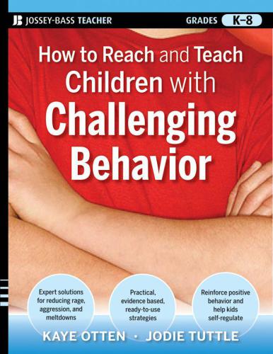 How To Reach And Teach Children With Challenging Behavior Practical Readytouse Interventions That Work Jb Ed Reach And Teach Otten