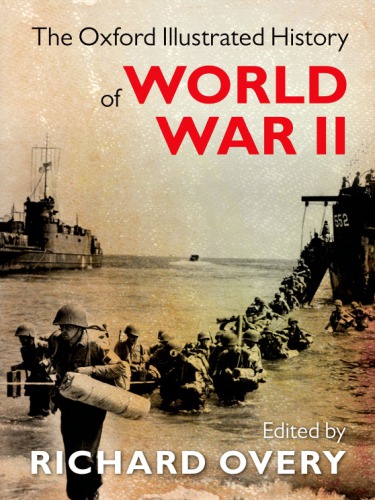 The Oxford Illustrated History Of World War Ii 1 Ed Overy Richard J
