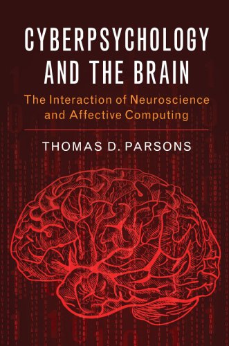 Cyberpsychology And The Brain Parsons Thomas D