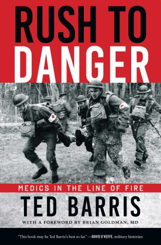 Rush To Danger Medics In The Line Of Fire Barris Ted
