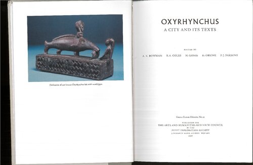 Oxyrhynchus A City And Its Texts Alan K Bowman N Gonis Ra Coles