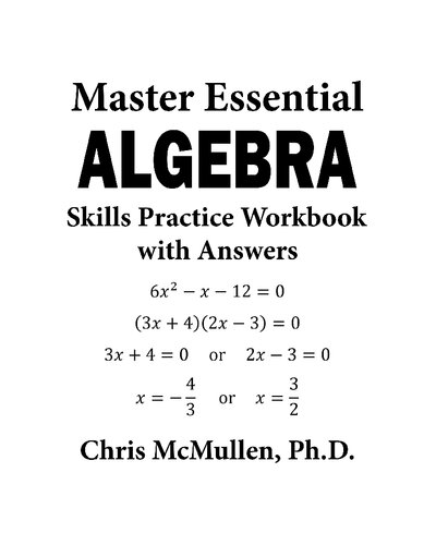 Master Essential Algebra Skills Practice Workbook With Answers Chris Mcmullen
